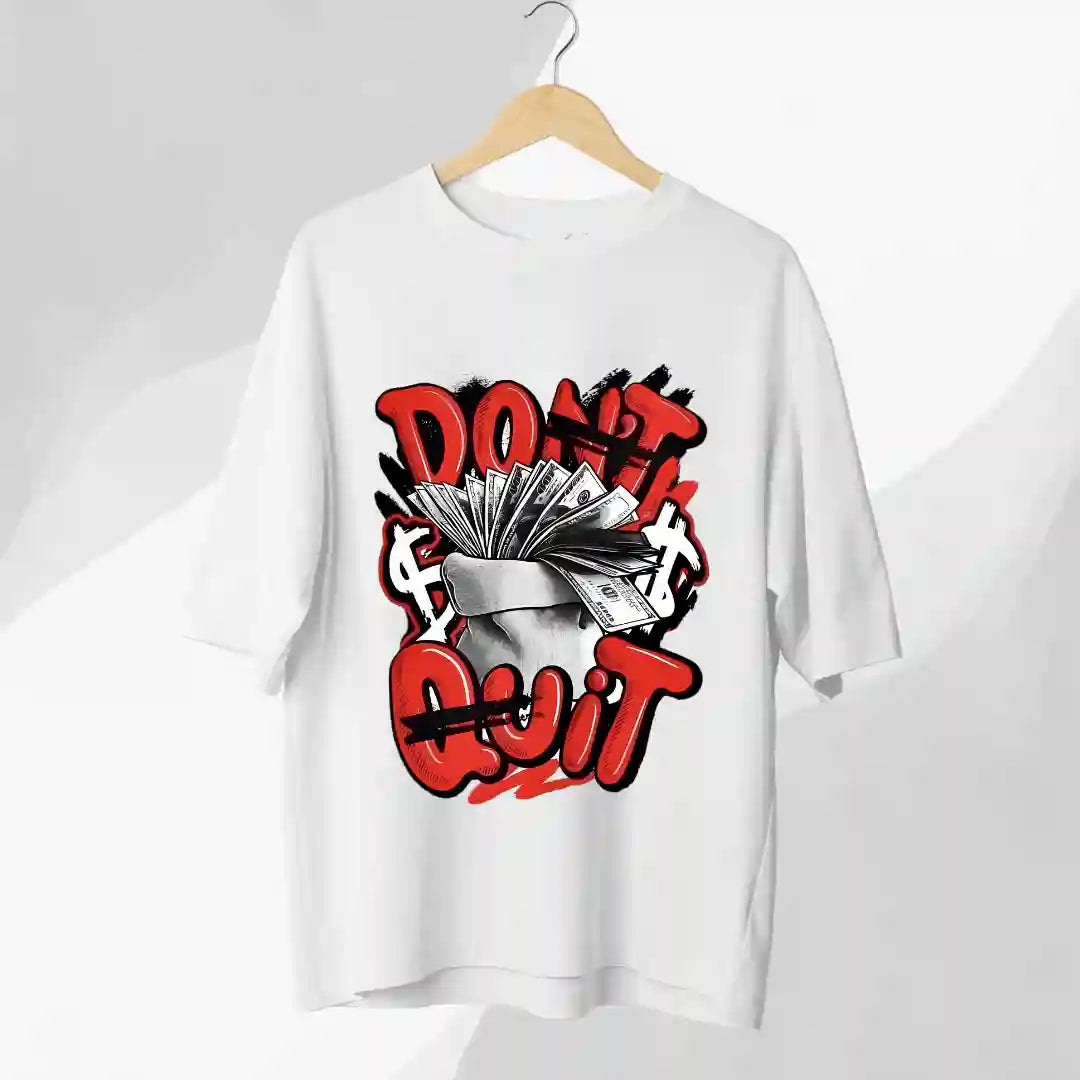 Dont Quit Oversize T-Shirt